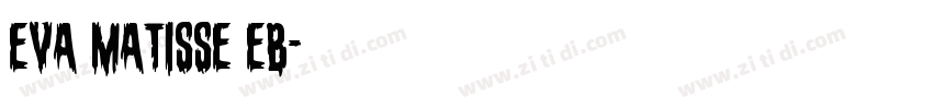 EVA Matisse EB字体转换